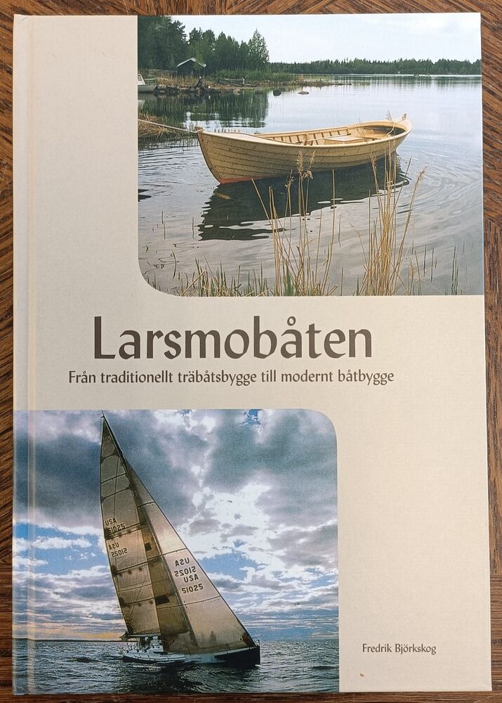 Larsmobåten - Från traditionellt träbåtsbygge till modernt båtbygge