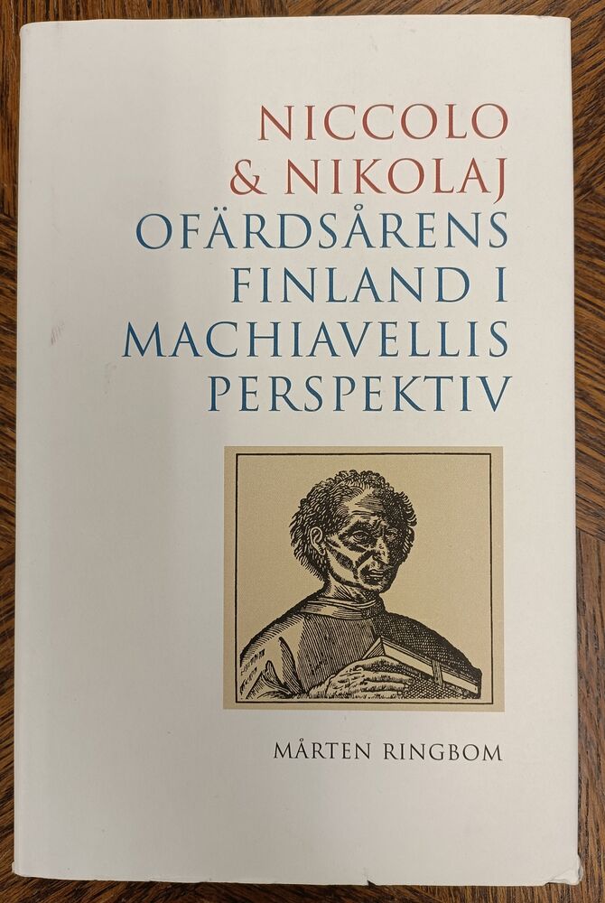 Niccolo & Nikolaj - Ofärdsårens Finland i Machiavellis perspektiv