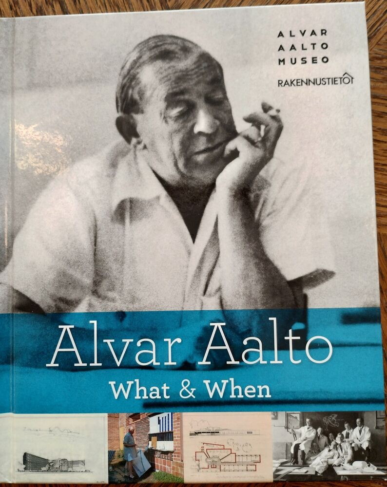 Alvar Aalto - What & When