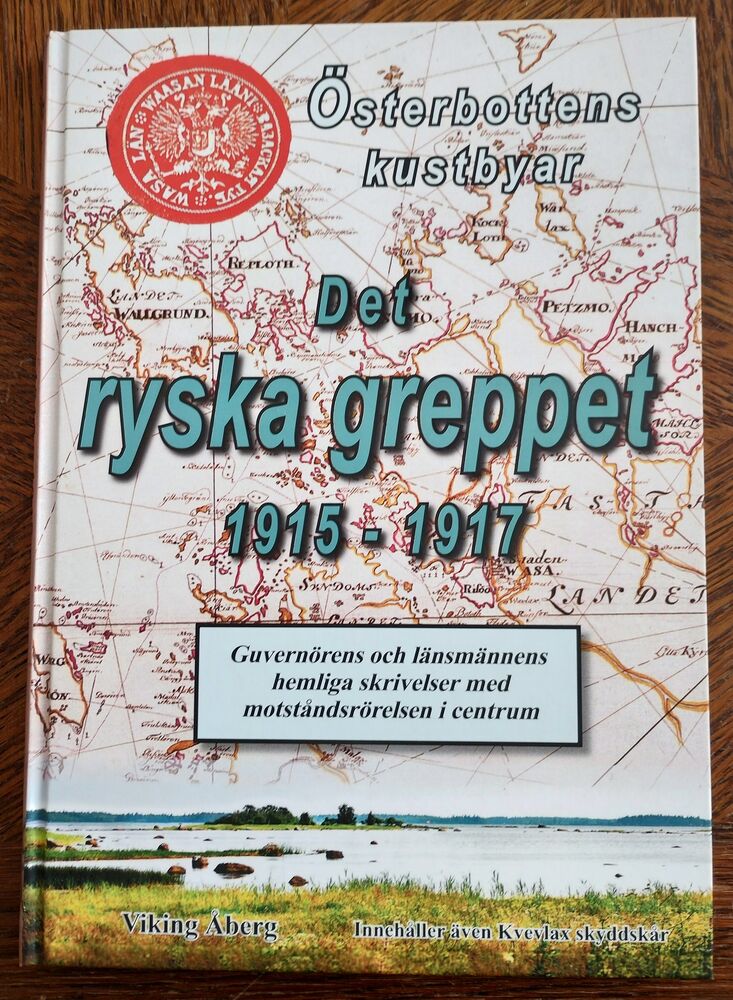 Österbottens kustbyar - Det ryska greppet 1915-1917